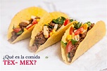 ¿Qué es la comida tex-mex? | Aprende Institute