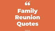 39+ Uplifting Family Reunion Quotes That Will Unlock Your True Potential