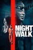 Night Walk - Film online på Viaplay