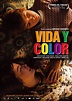 Vida y color (2005) - FilmAffinity