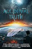 Accidental Truth: UFO Revelations - Película 2023 - Cine.com