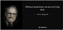 QUOTES BY JAMES BUGENTAL | A-Z Quotes