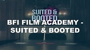 BFI Film Academy 2014 - "Suited and Booted" - YouTube