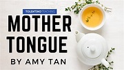 Mother Tongue by Amy Tan: Audio with Whiteboard Animations - YouTube