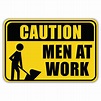 CAUTION MEN AT WORK - American Sign Company
