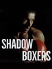 Shadow Boxers (1999) - Rotten Tomatoes