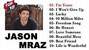 Jason Mraz Greatest Hits Full Album - Jason Mraz Acoustic Guitar Songs ...