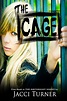 #IndieBooksBeSeen: The Cage by Jacci Turner