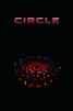 Circle (2015) - Streaming, Trailer, Trama, Cast, Citazioni