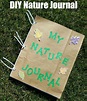 How To Make A Nature Journal For Kids {Writing Prompts Included ...