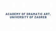 Academy of Dramatic Art, University of Zagreb | Art Schools Reviews