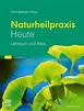 Naturheilpraxis heute von Elvira Bierbach | ISBN 978-3-437-55222-9 ...