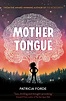 Mother Tongue by Patricia Forde