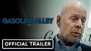 Gasoline Alley - Official Trailer (2022) Bruce Willis, Luke Wilson ...