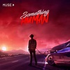 Muse – Something Human Lyrics | Genius Lyrics