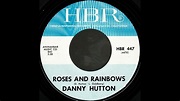 1965 - Danny Hutton - Roses And Rainbows(Mono) - YouTube