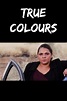 True Colours (TV Series) - Posters — The Movie Database (TMDB)