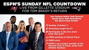 ESPN’s Sunday NFL Countdown will be Live from Gillette Stadium for Tom ...