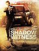 Shadow Witness (2012) - IMDb