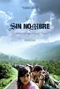 Sin Nombre (2009) - IMDbPro