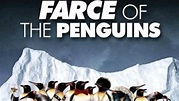 Farce of the Penguins (2007) - TrailerAddict