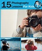 Photography Lessons for Kids (15 Easy Tips to Implement Now)