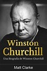 Winston Churchill: Una Biografía de Winston Churchill by Matt Clarke ...