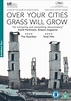 Over Your Cities Grass Will Grow [DVD] [2010]: Amazon.co.uk: Sophie Fiennes: DVD & Blu-ray