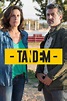 Tandem serie completa, streaming ita, vedere, guardare