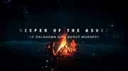 Keeper of the Ashes: The Oklahoma Girl Scout Murders (TV Mini Series ...