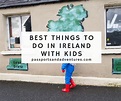 75+ Best Things To Do in Ireland with Kids