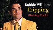 Robbie Williams - Tripping (5.1 Backing Track) - YouTube
