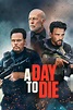 A Day to Die (2022) - Posters — The Movie Database (TMDB)