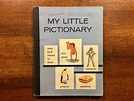 My Little Pictionary, Vintage 1964, 9th Printing, Scott Foresman and C ...