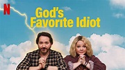 God's Favorite Idiot - Season One [2022] - News and Reviews - PeachZ