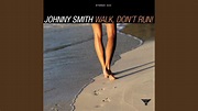 Walk, Don't Run! (2004 Remaster) - YouTube