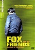 Fox and His Friends | Best Movies by Farr