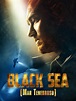 Black Sea: Mar tenebroso | SincroGuia TV