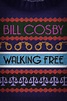Bill Cosby: Walking Free (2022) - Posters — The Movie Database (TMDB)