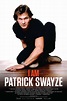 I Am Patrick Swayze (2019) Poster #1 - Trailer Addict