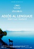 Adiós al lenguaje (2014), de Jean-Luc Godard – Culturamas