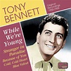 Tony Bennett: Bennett, Tony: While We'Re Young (1950-1955) - CD | Opus3a