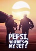 Pepsi, Where's My Jet? - Ver la serie de tv online