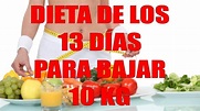 DIETA DE LOS 13 DÍAS DEL INSTITUTO NACIONAL DE NUTRICIÓN - YouTube