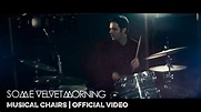 MUSICAL CHAIRS - SOME VELVET MORNING | OFFICIAL MUSIC VIDEO - YouTube