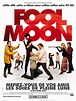Fool Moon - Film 2007 - AlloCiné