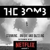 "THE BOMB" DEBUTS ON NETFLIX - 360 MAGAZINE - GREEN | DESIGN | POP | NEWS