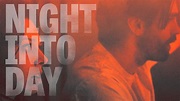 Night Into Day - Trailer - YouTube