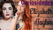Elizabeth Taylor: Curiosidades sobre a Diva. - YouTube