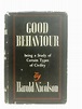 Good Behaviour: Being A Study Of Certain Types Of Civility By Harold ...